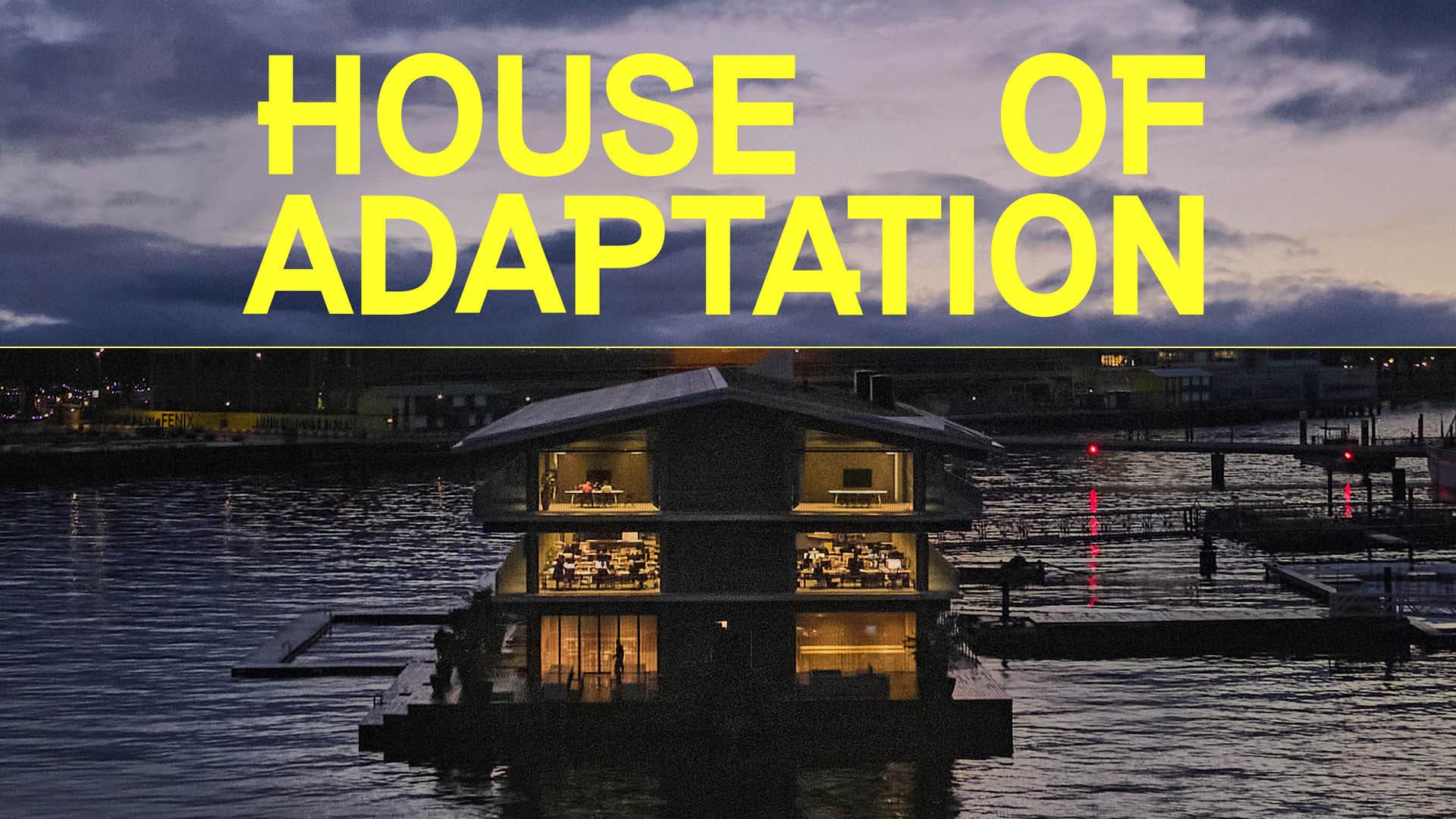 House of Adaptation