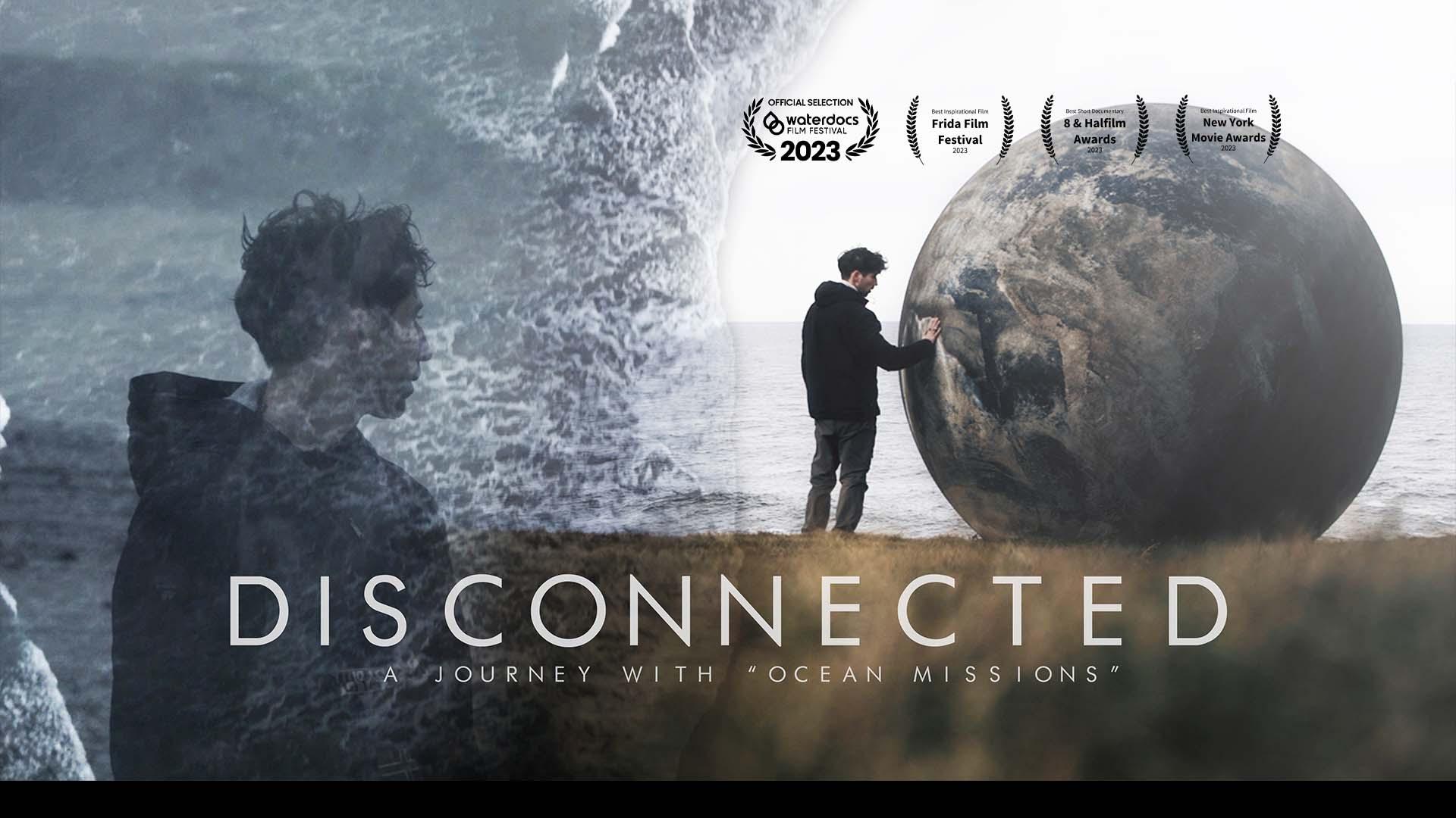 DISCONNECTED: A Journey With "Ocean Missions"