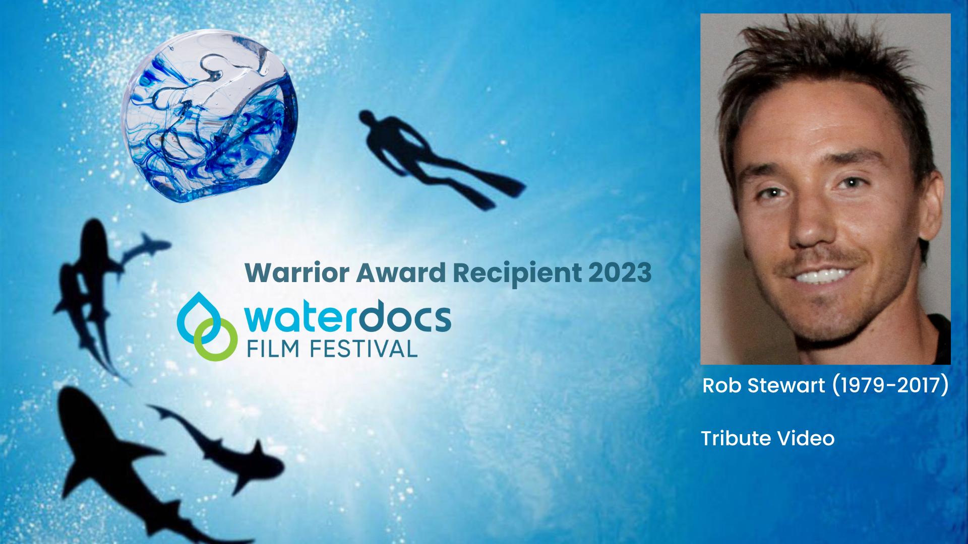 Rob Stewart 2023 Water Warrior Award Presentation